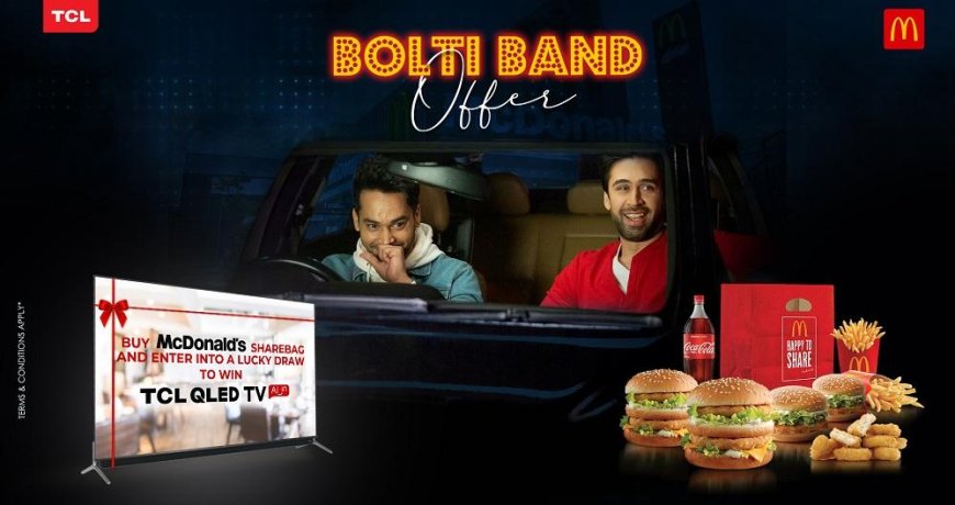 TCL and McDonald's join hands for Bolti Band Offer allowing people to win QLED TVs