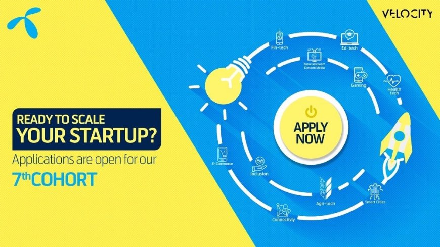Telenor Velocity invites start ups that use technology as an enabler for its 7th Cohort