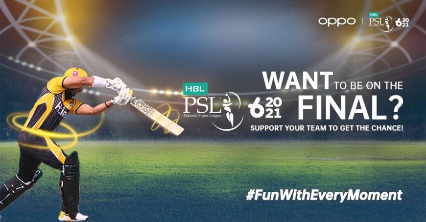 OPPO â€“ The reason you will remember PSL 2021 for decades to come