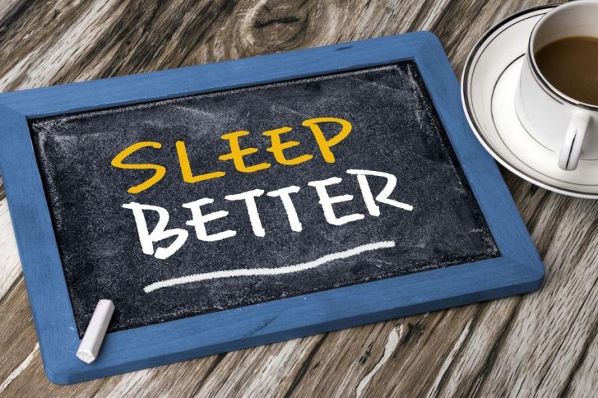 How to sleep better: a few helpful tips