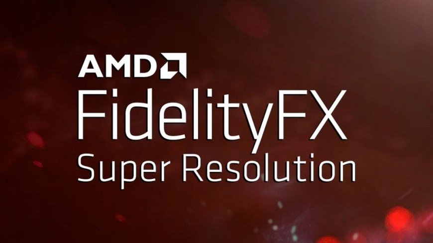 Radeon Super Resolution will increase game performance by 70%. How is this possible?
