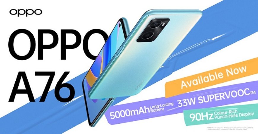 OPPO Launched OPPO A76 With OPPO Glow Design; Boasting Powerful Performance